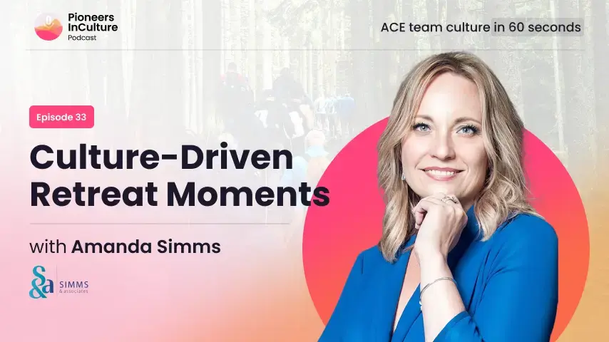 Culture-Driven Retreat Moments